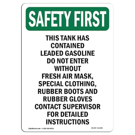 Signmission OSHA SAFETY FIRST Sign, This Tank Has Contained Leaded, 24in X 18in Aluminum, 18" W, 24" H, Portrait OS-SF-A-1824-V-11384